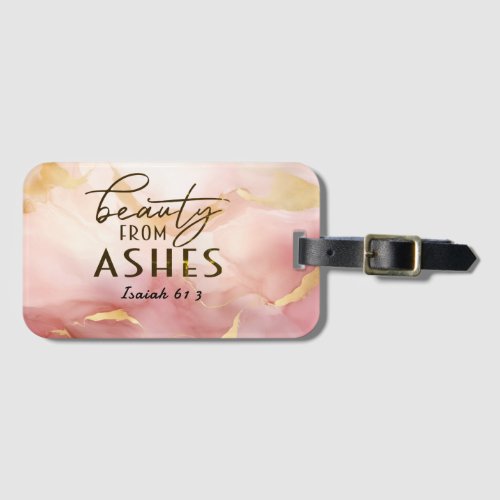 Isaiah 61 3 Beauty from Ashes Bible Verse Pink  Luggage Tag