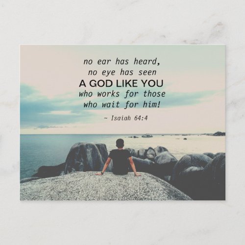 Isaiah 644 no ear has heard Bible Verse Postcard