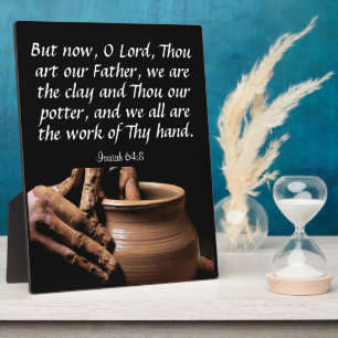 Isaiah 64:8 plaque