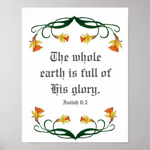 Isaiah 63 His Glory with Jonquils Poster