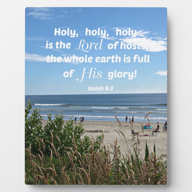 Isaiah 6:3 Holy, holy, holy is the Lord of hosts.. Plaque (Front)