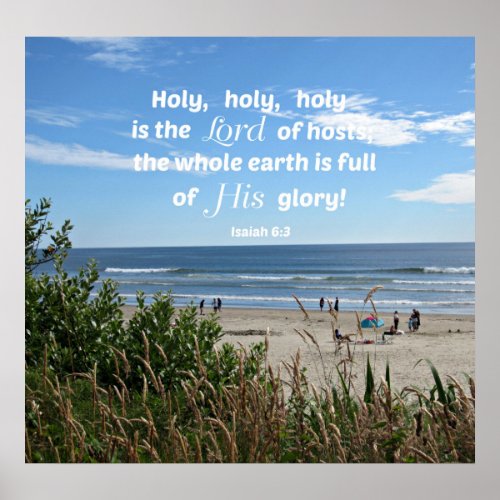 Isaiah 63 Holy holy holy is the Lord of hosts Poster