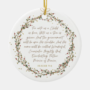 Isaiah 9:6 For Unto Us A Child Christmas Christian Ceramic Ornament