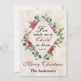 Isaiah 9:6 For unto us a child is born, Christmas Holiday Card