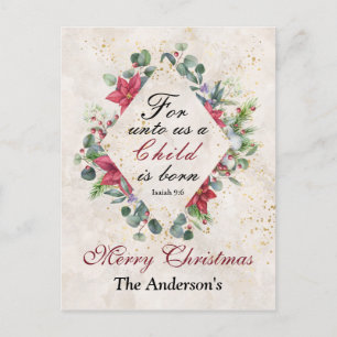 Isaiah 9:6 For unto us a child is born, Christmas Postcard