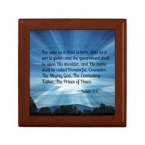 Isaiah 96 For unto us a child is born Gift Box