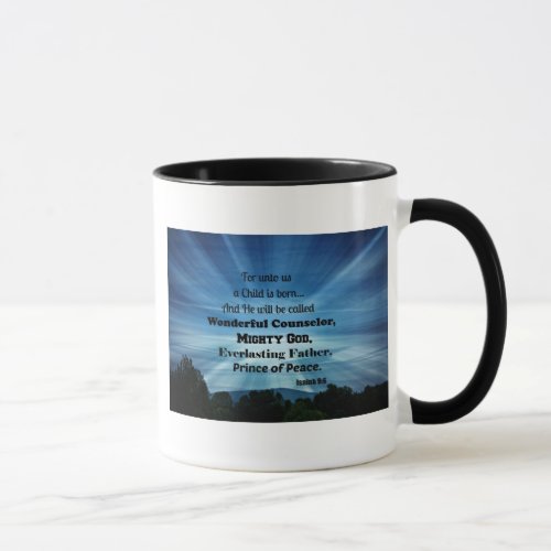 Isaiah 96 For unto us a Child is born Mug