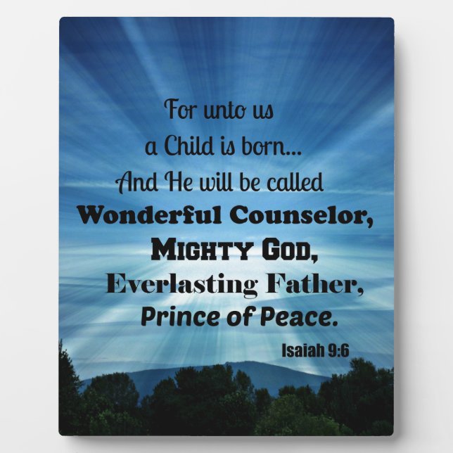 Isaiah 9:6 For unto us a Child is born. Plaque (Front)