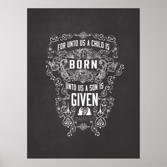 Isaiah 9:6 Unto us a Child Is Born Chalkboard Art Poster (Front)