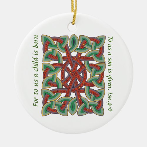 Isaiah 9 Bible Verse Calligraphy and Celtic Knot Ceramic Ornament