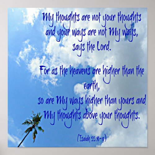 Isaiah Bible My thoughts are not your thoughts Poster