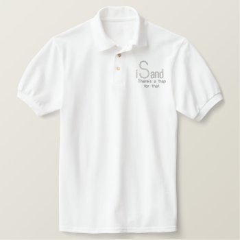 Isand Embroidered Polo Wht Silvrlogo by twitterfunny at Zazzle