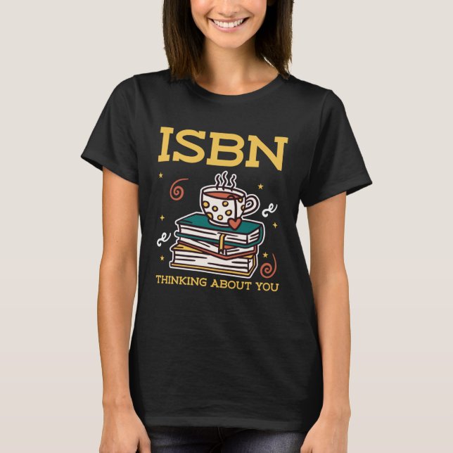 ISBN Thinking About You Book Nerds Reading T-Shirt (Front)