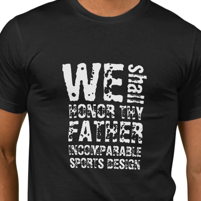 ISD Unisex Honor thy Father T-Shirt (Creator Uploaded)