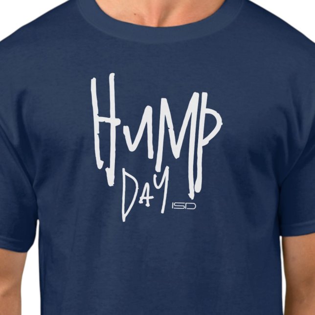 ISD Unisex Hump Day T-Shirt (Creator Uploaded)