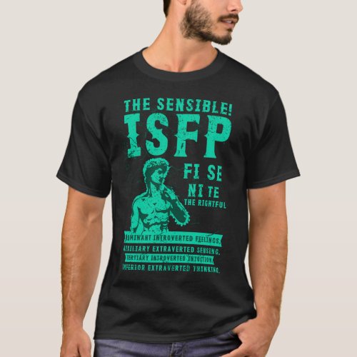 ISFP Personality type The Peacemaker gifts for thi T_Shirt