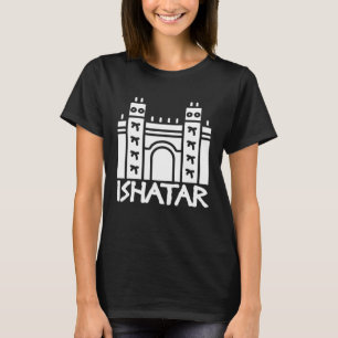 Ishtar Gate  Babylon Mesopotamia Akkad Archaeology T-Shirt