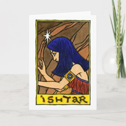 Ishtar Greeting Card