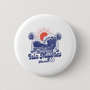 Isla Mujeres Mexico 2025 Vacation Surfing Vintage Button
