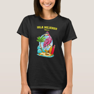 Isla Mujeres Mexico Flamingo Wave Surfboard T-Shirt