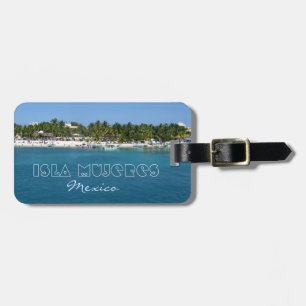 Isla Mujeres, Mexico Luggage Tag