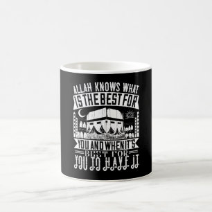 Islam - Allah Knows What Is Best For You Coffee Mug