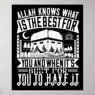 Islam - Allah Knows What Is Best For You Poster