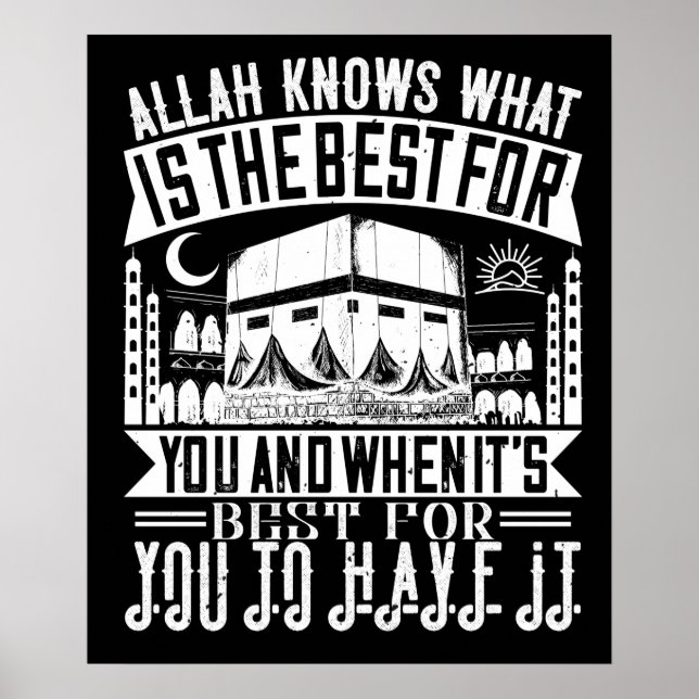 Islam - Allah Knows What Is Best For You Poster (Front)