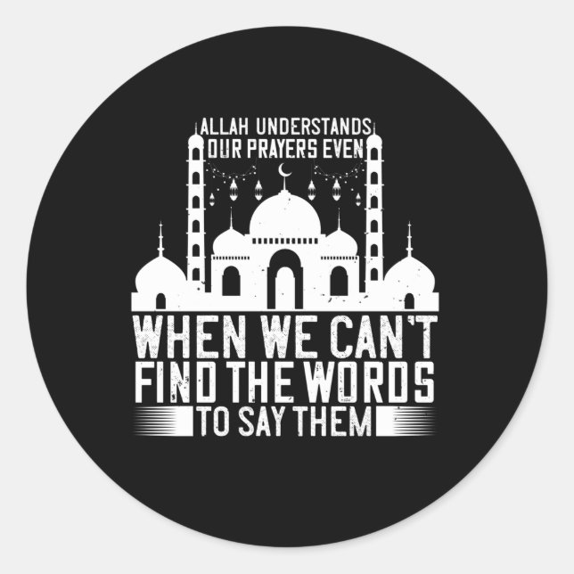 Islam - Allah Understands Our Prayers Classic Round Sticker (Front)