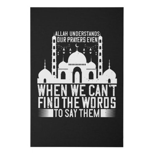 Islam _ Allah Understands Our Prayers Faux Canvas Print