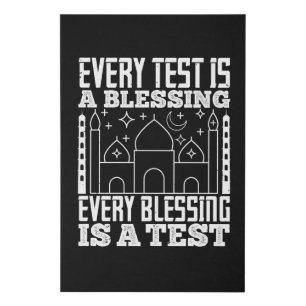Islam - Every Test Is A Blessing Faux Canvas Print