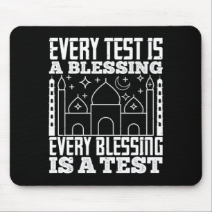 Islam - Every Test Is A Blessing Mouse Pad