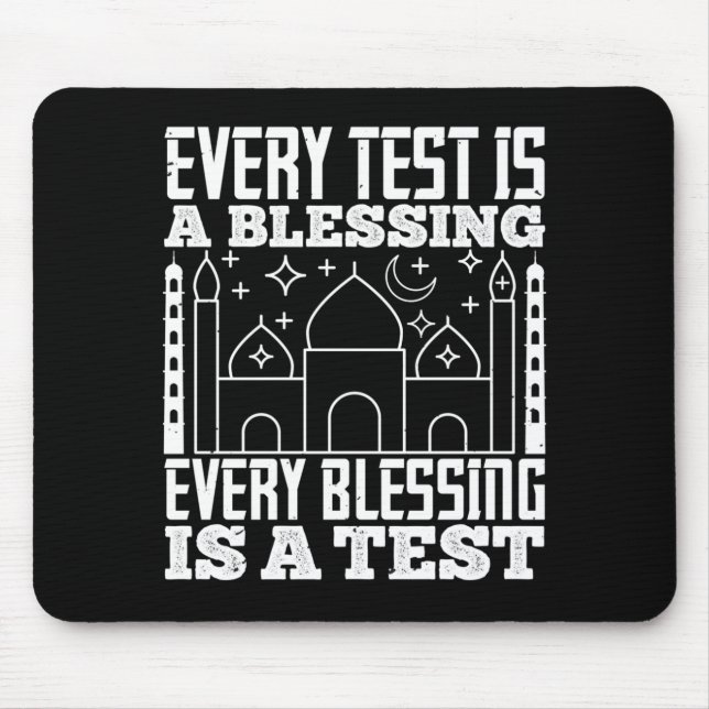Islam - Every Test Is A Blessing Mouse Pad (Front)
