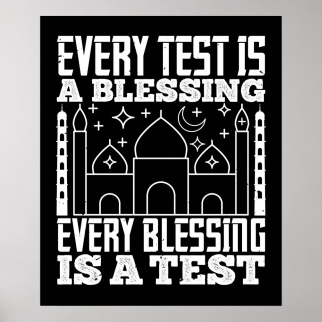 Islam - Every Test Is A Blessing Poster (Front)