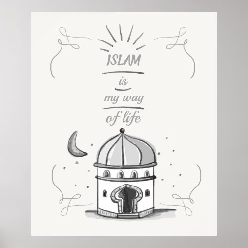 Islam Is My Way Of Life Typography Poster