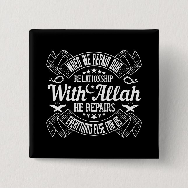 Islam - Repair Your Relationship With Allah Button (Front)