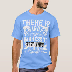 Islam There Is A Reward For Kindness T-Shirt