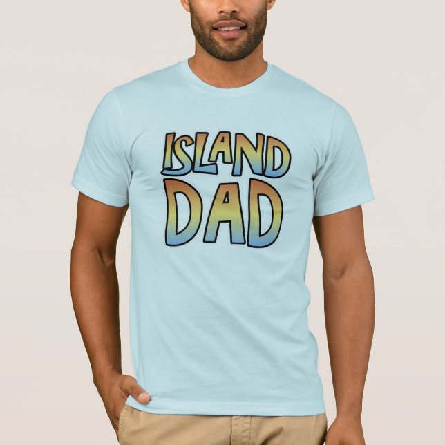 Island Dad T-Shirt (Front)