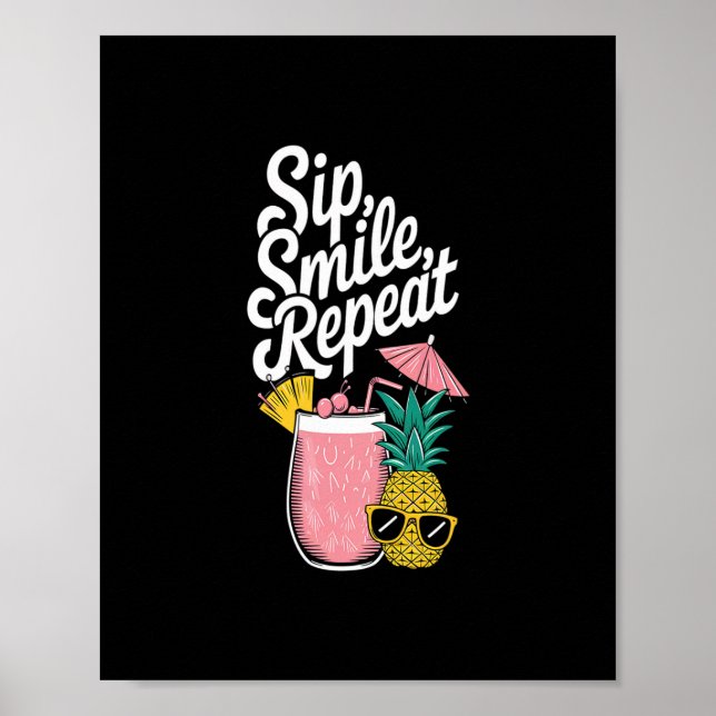 Island Feeling Sip Smile Repeat Pineapple Fun  Poster (Front)