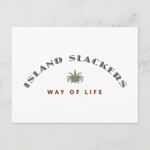 Island Slacker Way of Life Postcard