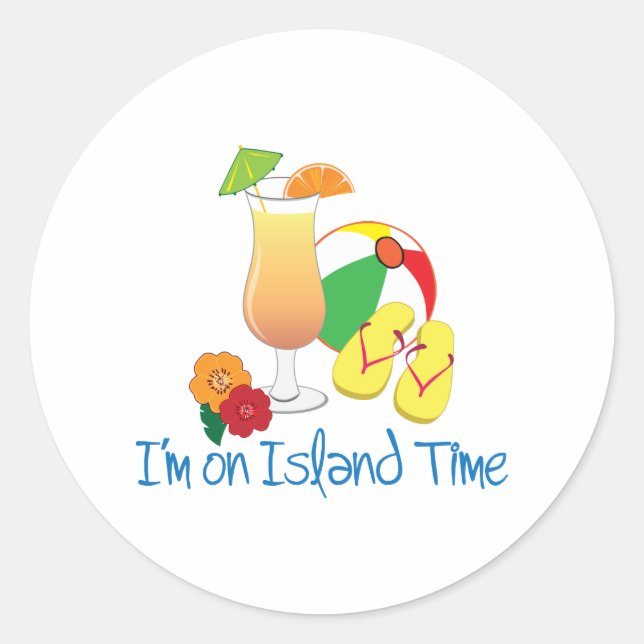 Island Time Classic Round Sticker (Front)