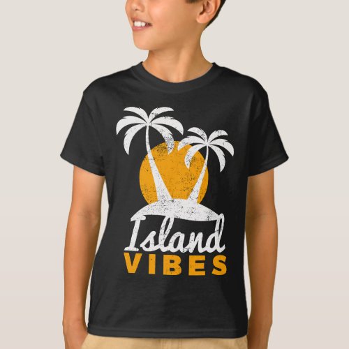 Island Vibes for Your Fun Beach Tropical Vacation T_Shirt