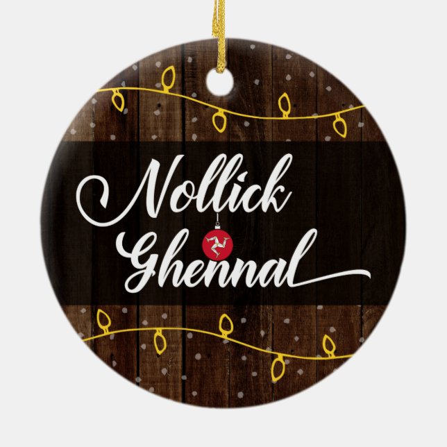 Isle of Man Manx Merry Christmas, Nollick Ghennal Ceramic Ornament (Back)