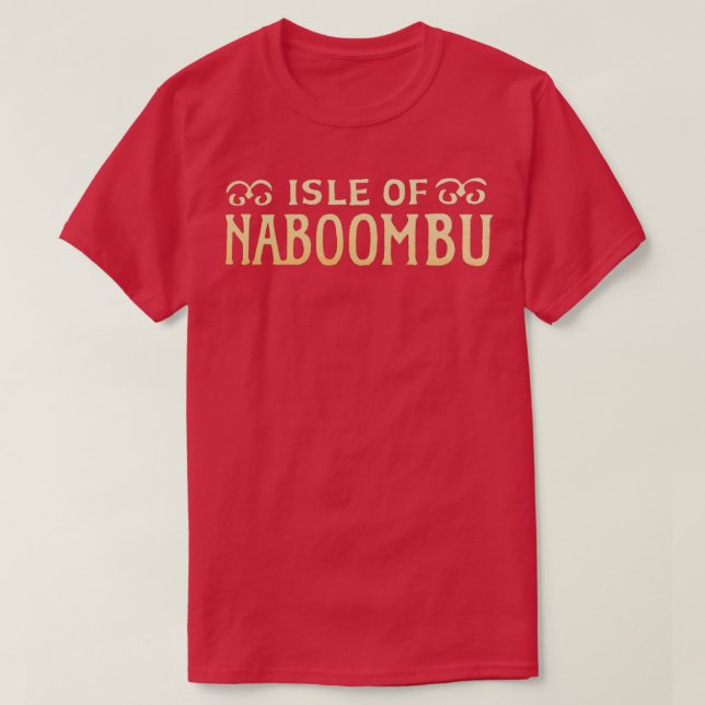 ISLE OF NABOOMBU T-Shirt (Design Front)