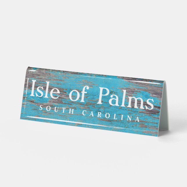 Isle of Palms Beach Name Distressed Blue Wood Table Tent (Front)