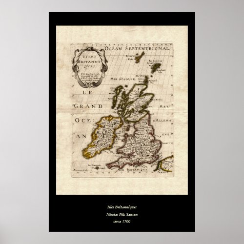 Isles Britanniques _ 1700 Nicolas Fils Sanson Map Poster