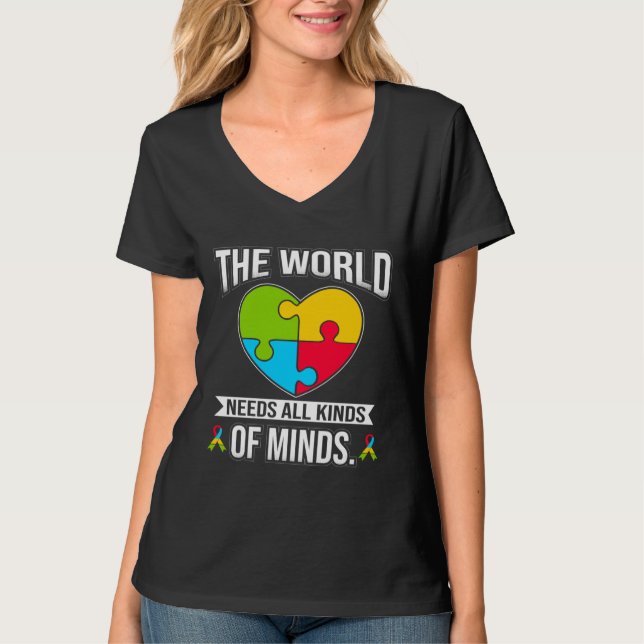 Ism Awareness All Kinds Of Minds Autistic Support  T-Shirt (Front)