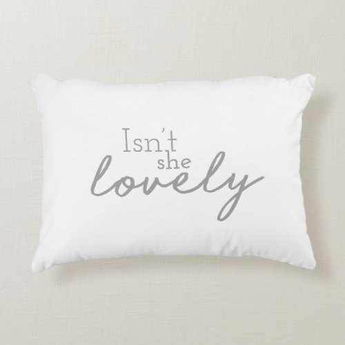 Isnt She Lovely Drawn Font Nursery Decor Design Accent Pillow