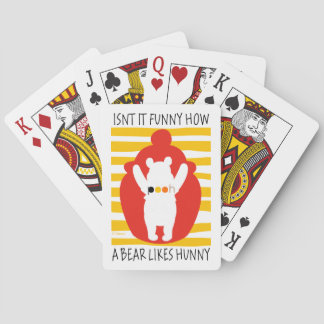 Isn't It Funny How a Bear Likes Hunny Playing Card