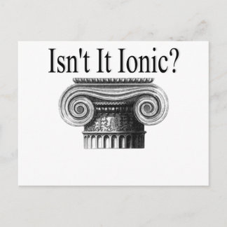 Isn't it Ionic? Postcard